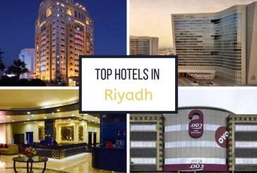 Top 5 Hotels for an Awesome Vacation in Riyadh